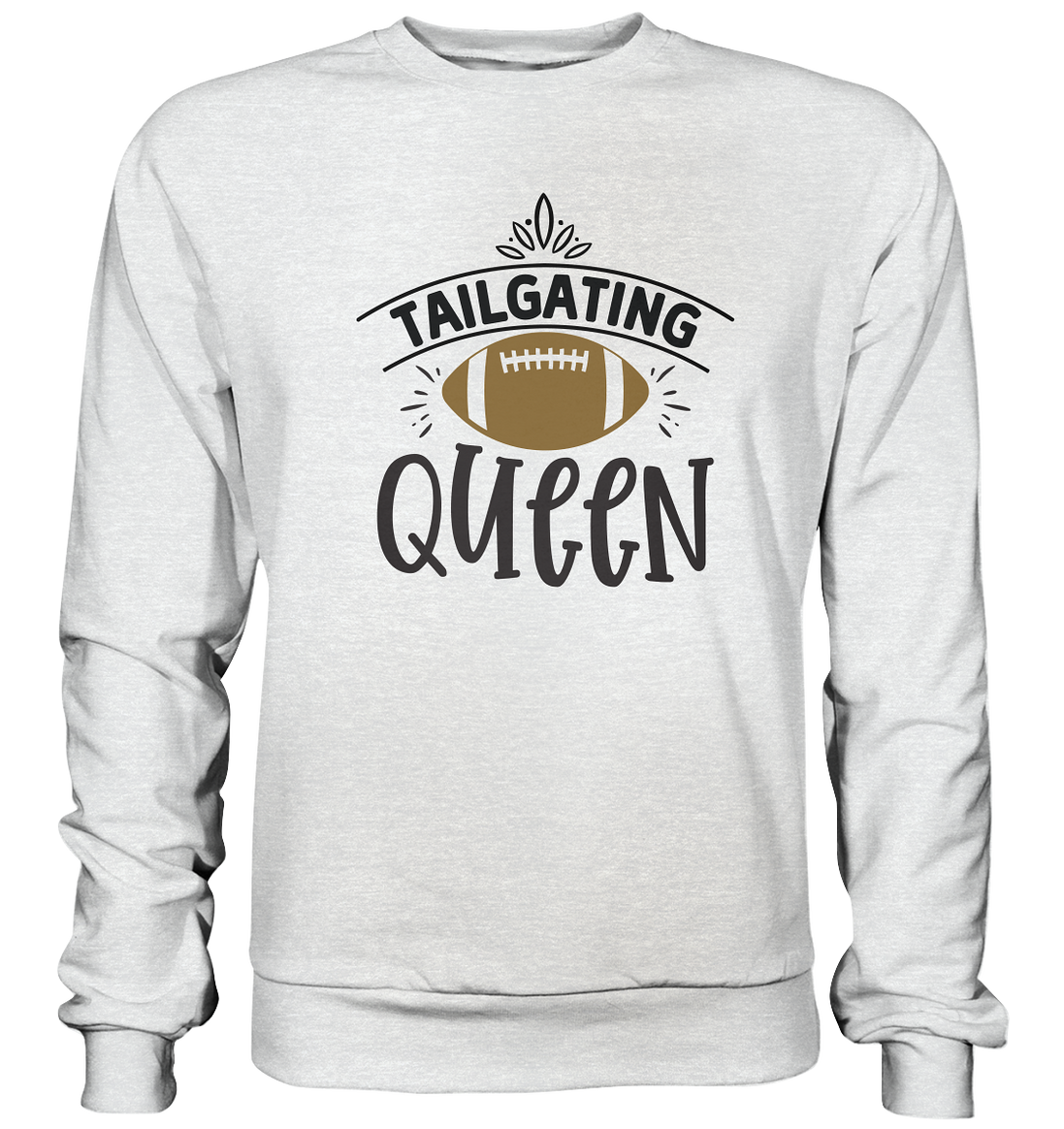 Tailgating Queen - Premium Sweatshirt