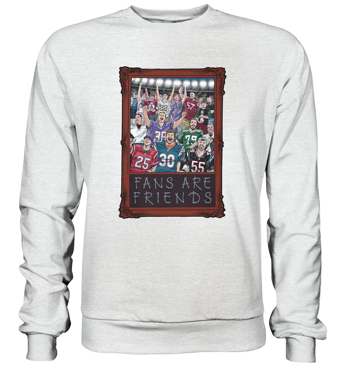 Fans are Friends - Premium Sweatshirt