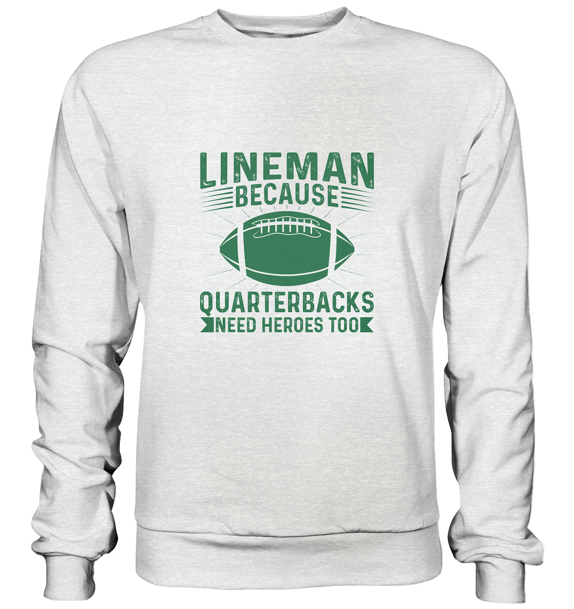 Lineman Heroes Green - Premium Sweatshirt