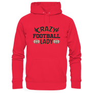 Crazy Football Lady - Premium Unisex Hoodie
