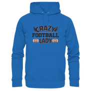 Crazy Football Lady - Premium Unisex Hoodie