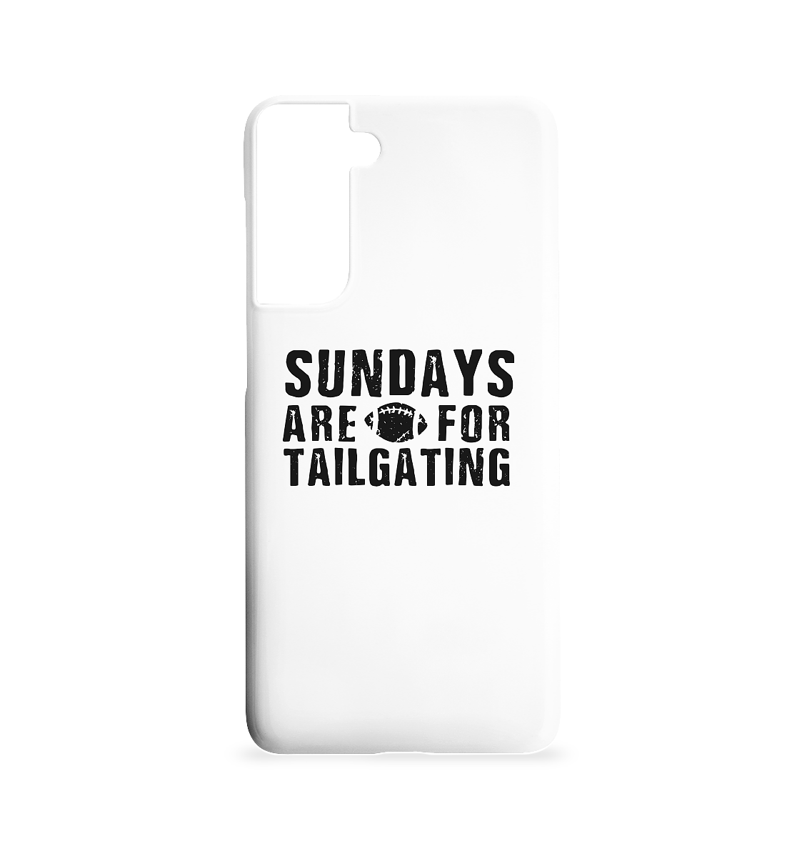 Sundays are for Tailgating  - Samsung S21 Handyhülle
