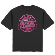 Frankfurt Flamingos - Streetwear Oversized T-Shirt