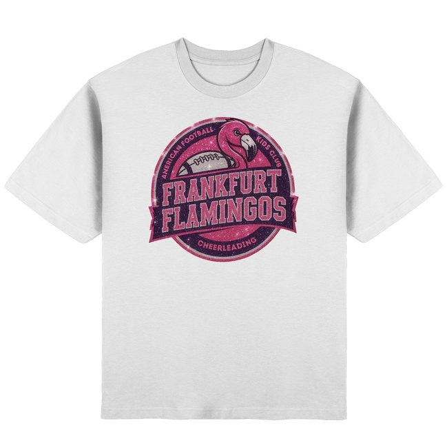 Frankfurt Flamingos - Streetwear Oversized T-Shirt