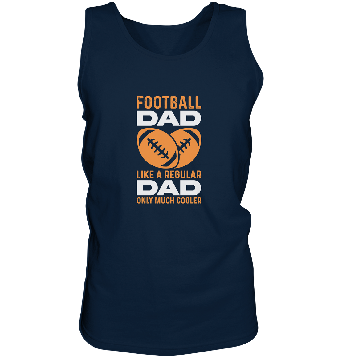Football Dad Much Cooler - Tank-Top