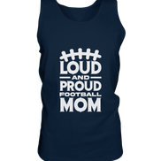 Loud and Proud Mom - Tank-Top