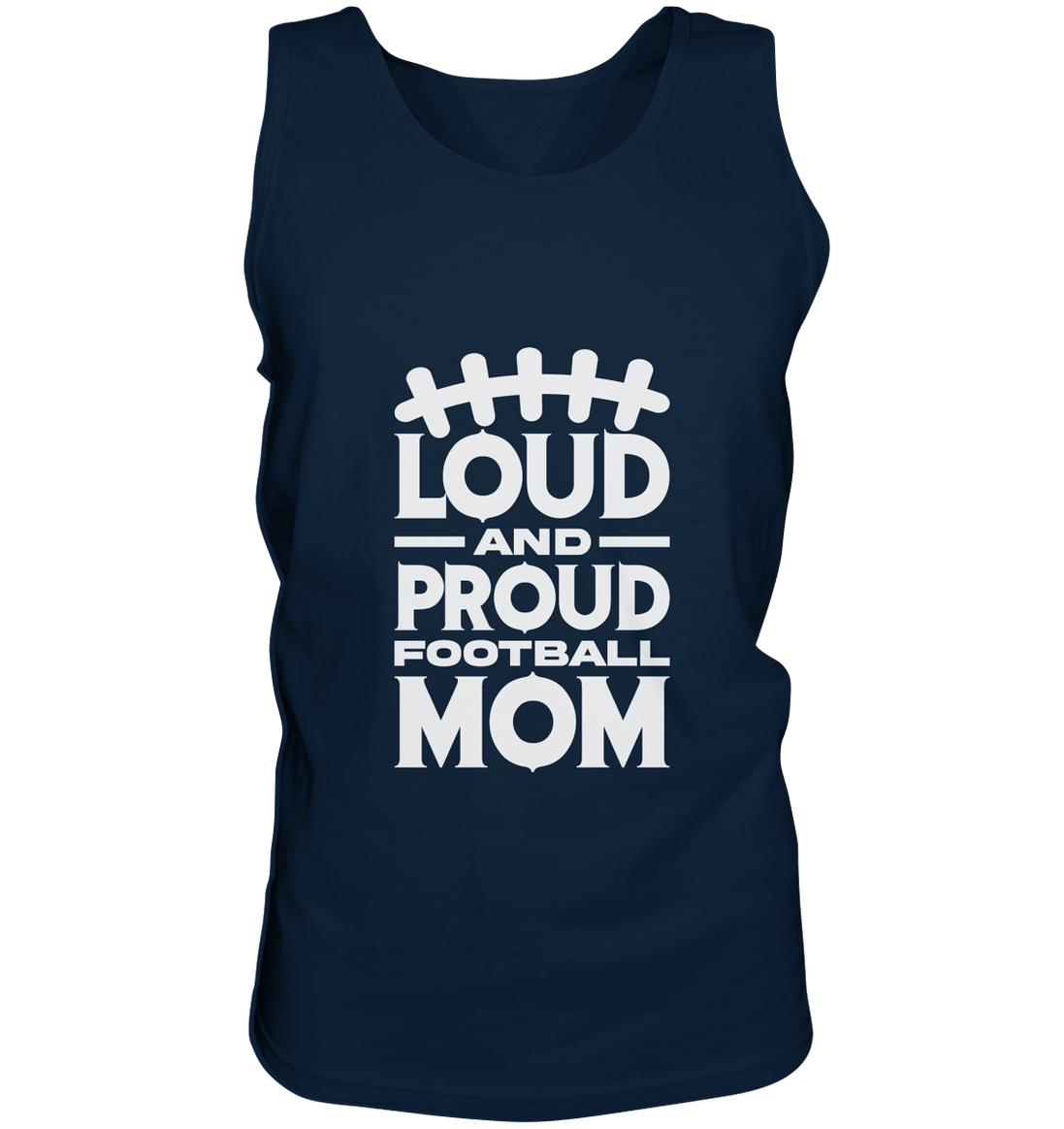 Loud and Proud Mom - Tank-Top