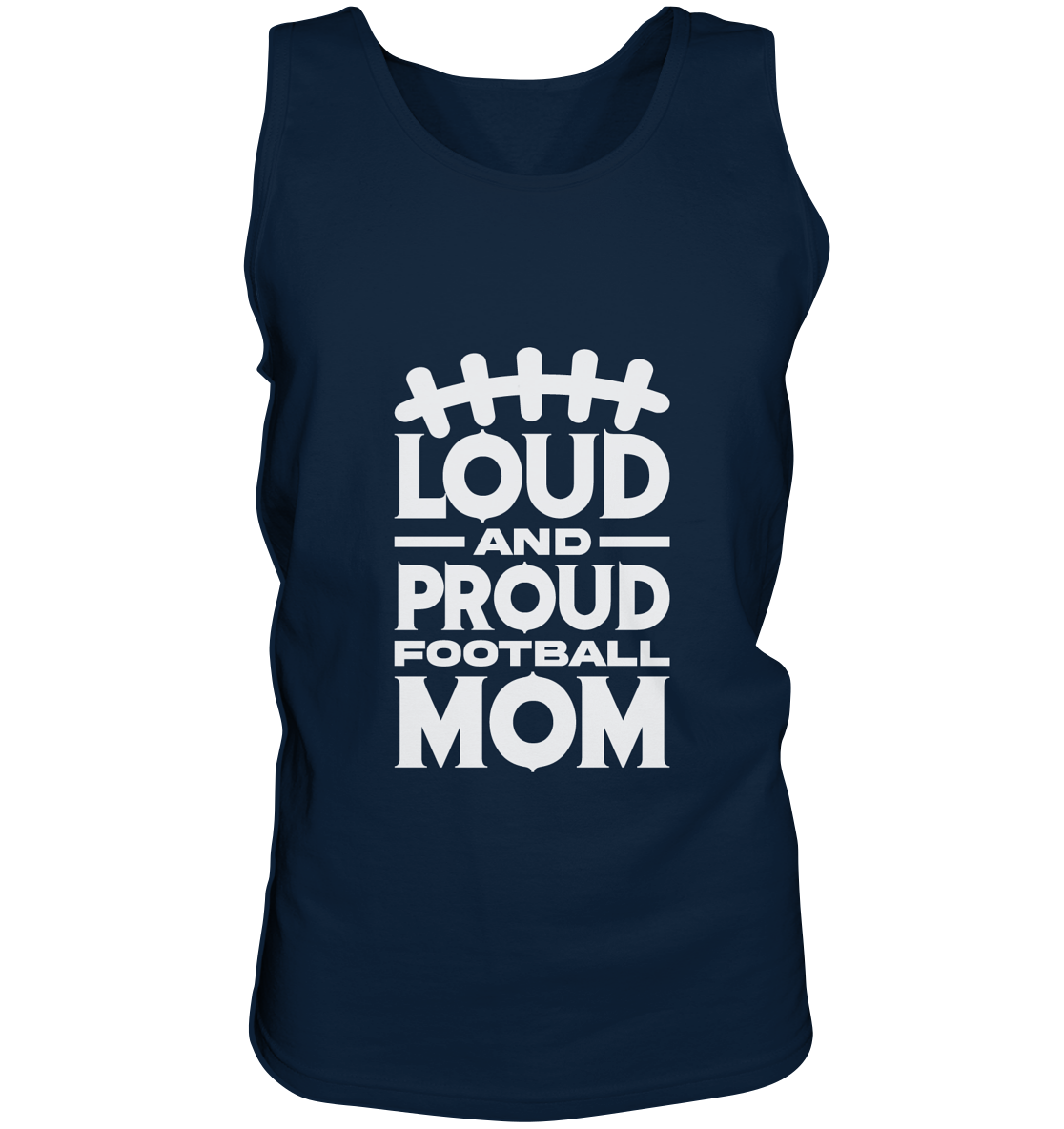 Loud and Proud Mom - Tank-Top