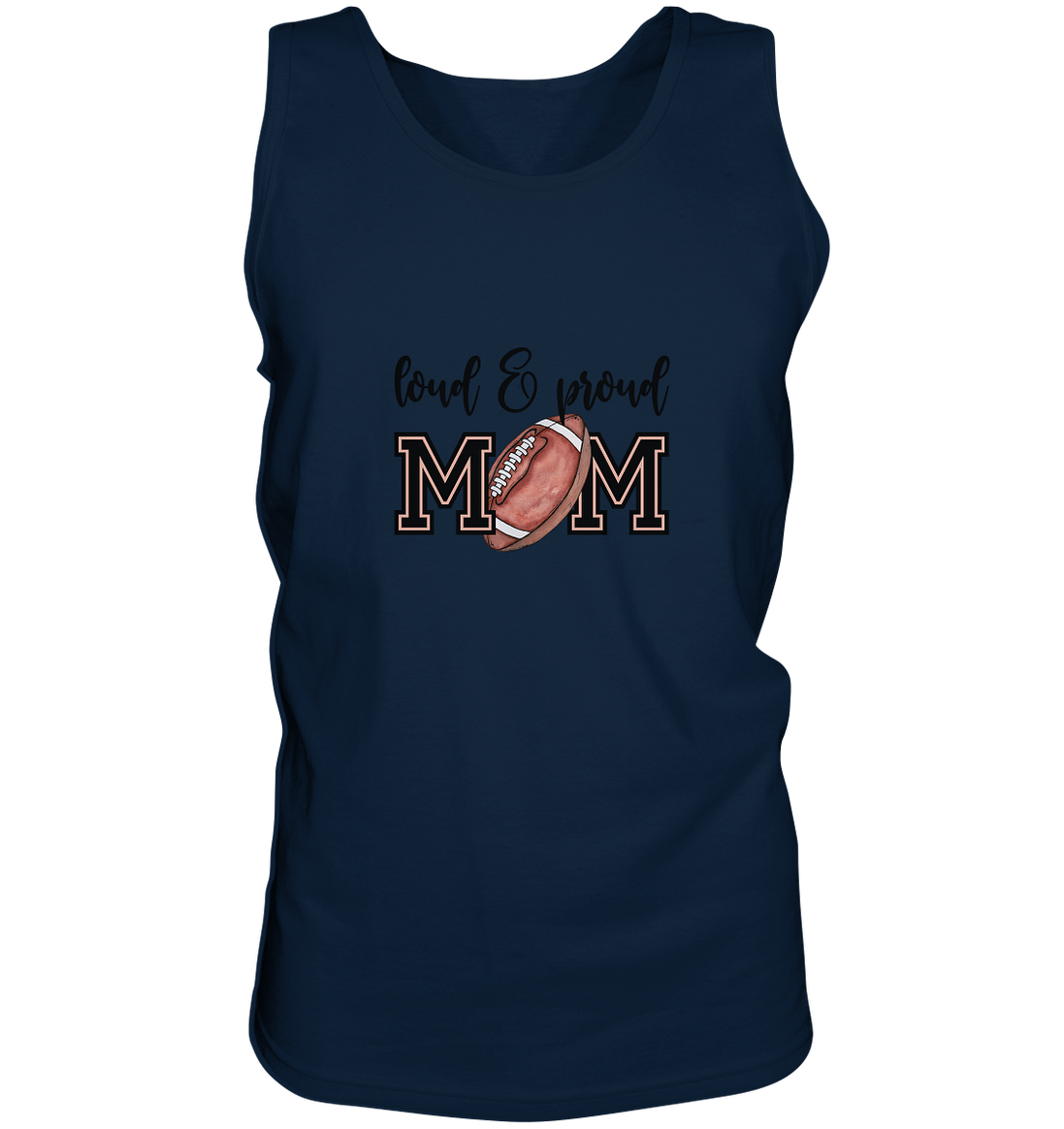 Loud & Proud Mom - Tank Top