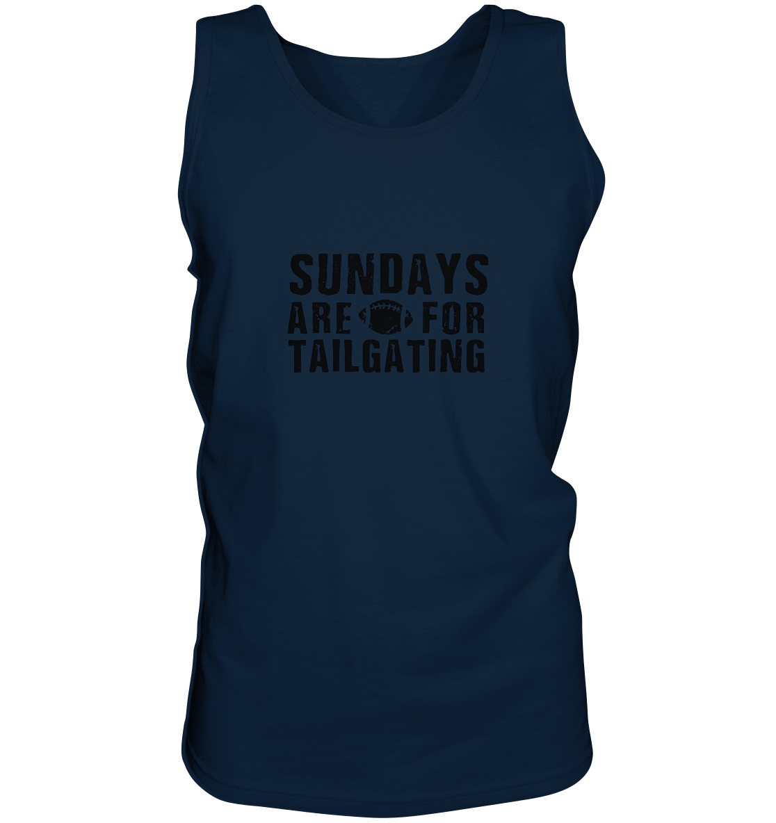 Sundays are for Tailgating  - Tank-Top
