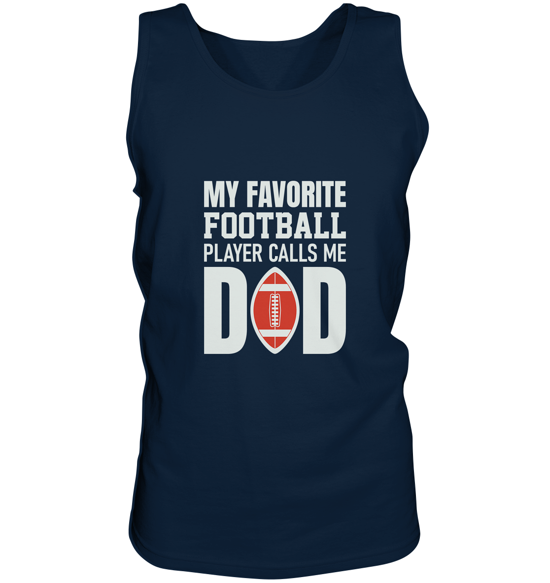 My Favorite Player calls me Dad - Tank-Top