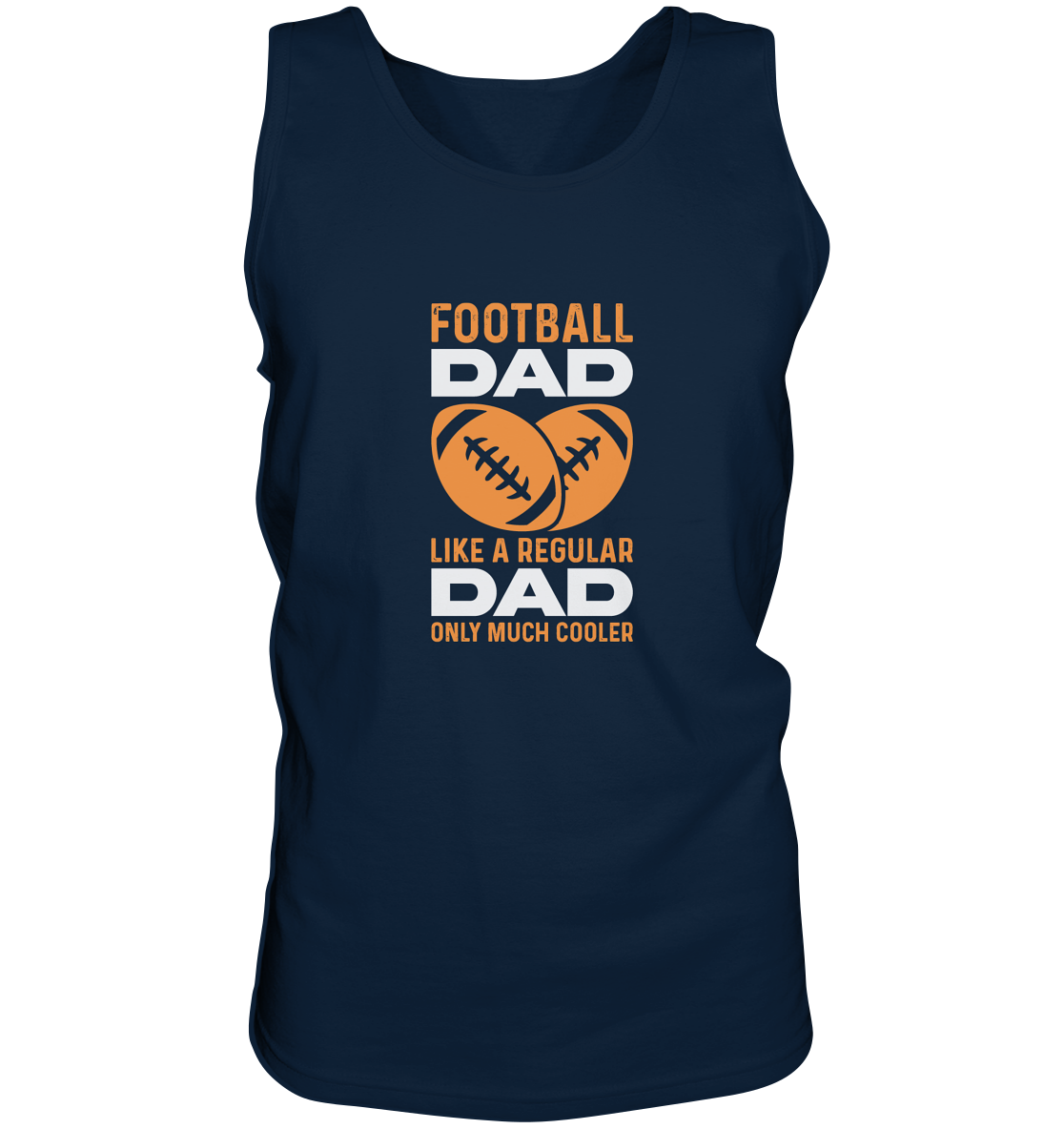 Football Dad Much Cooler - Tank-Top
