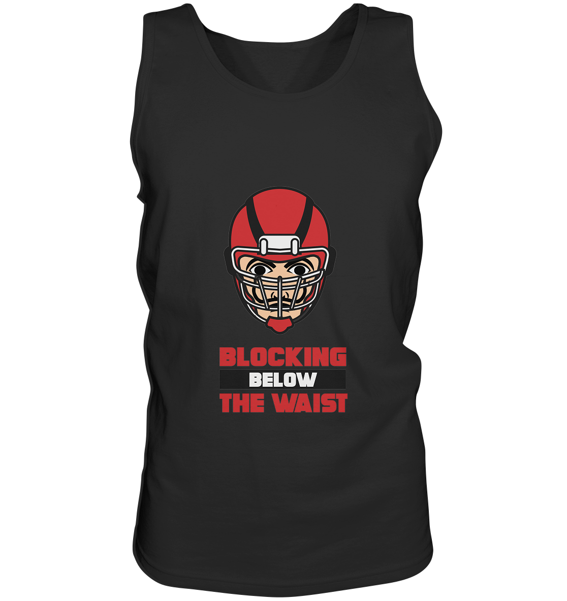 Blocking Below The Waist  - Tank-Top