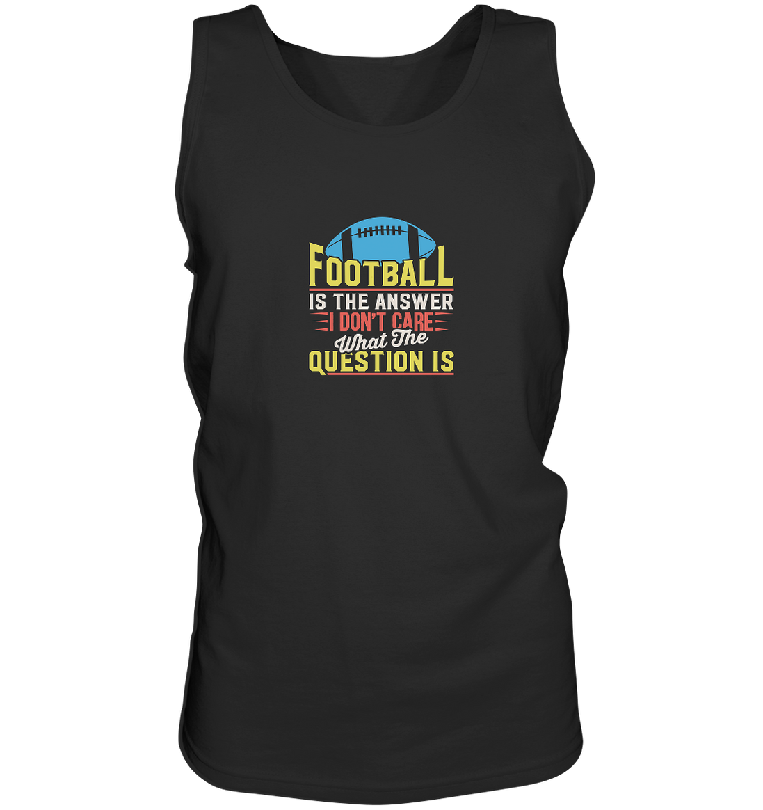 Football is the Answer - Tank-Top