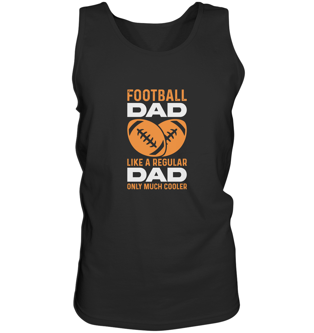 Football Dad Much Cooler - Tank-Top
