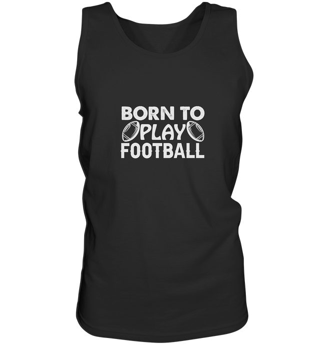 Born to Play - Tank-Top