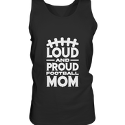 Loud and Proud Mom - Tank-Top