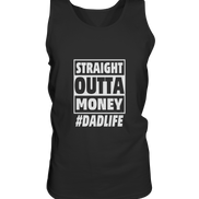 Straight Outta Money - Tank-Top