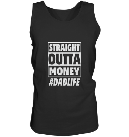 Straight Outta Money - Tank-Top