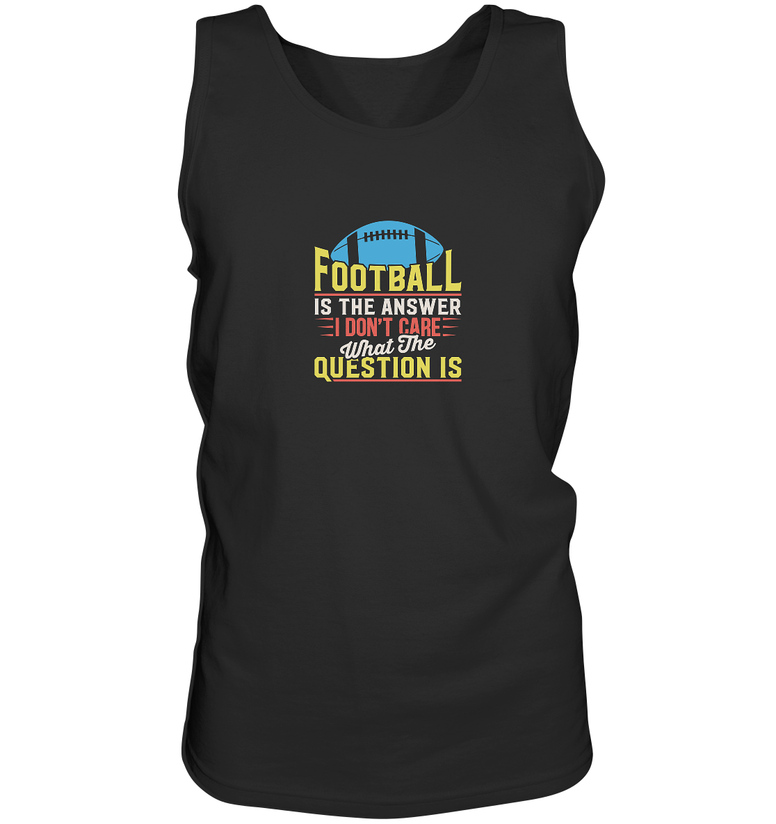 Football is the Answer - Tank-Top