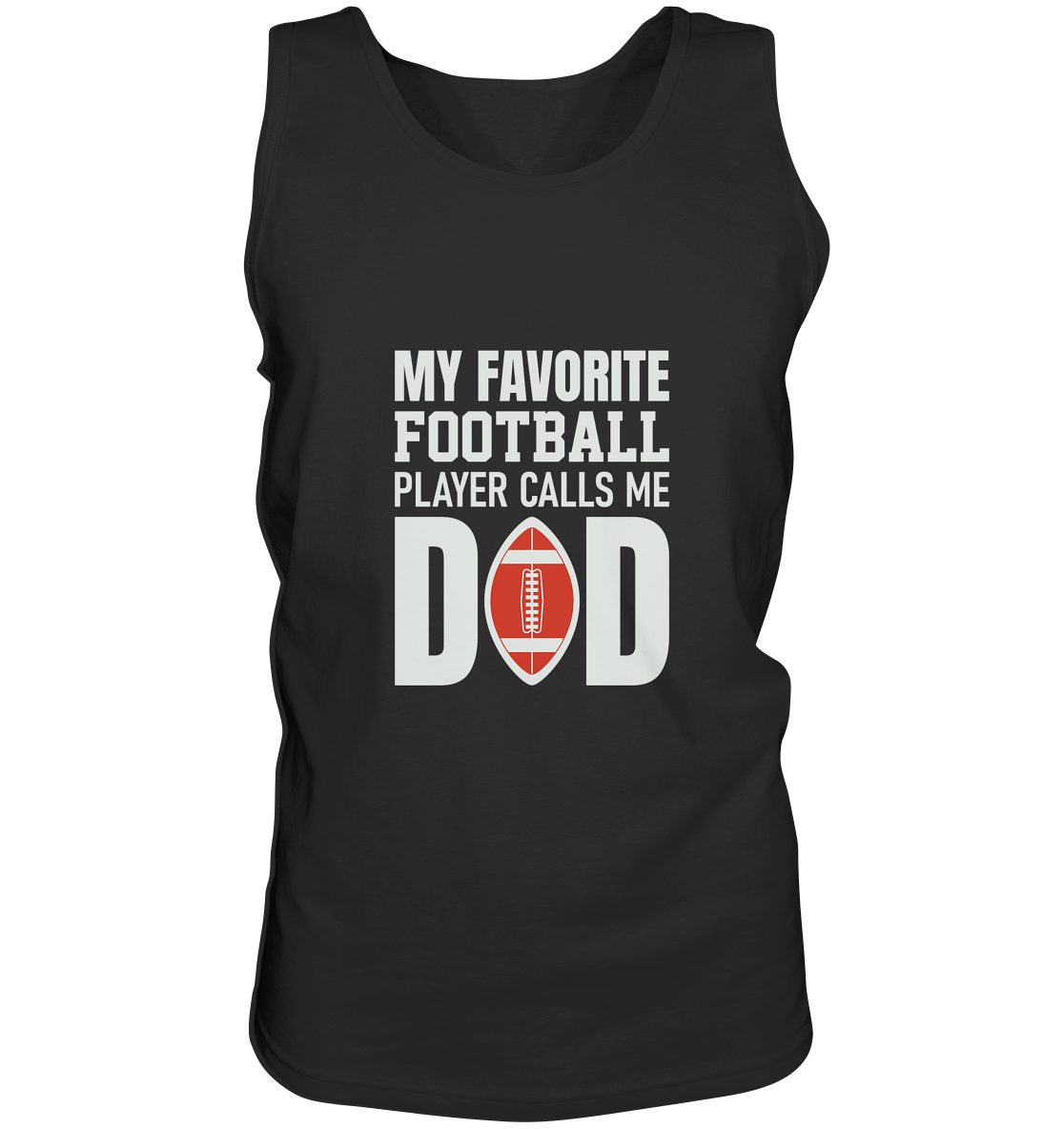 My Favorite Player calls me Dad - Tank-Top