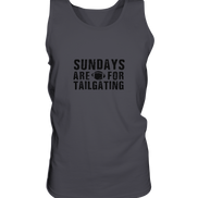 Sundays are for Tailgating  - Tank-Top