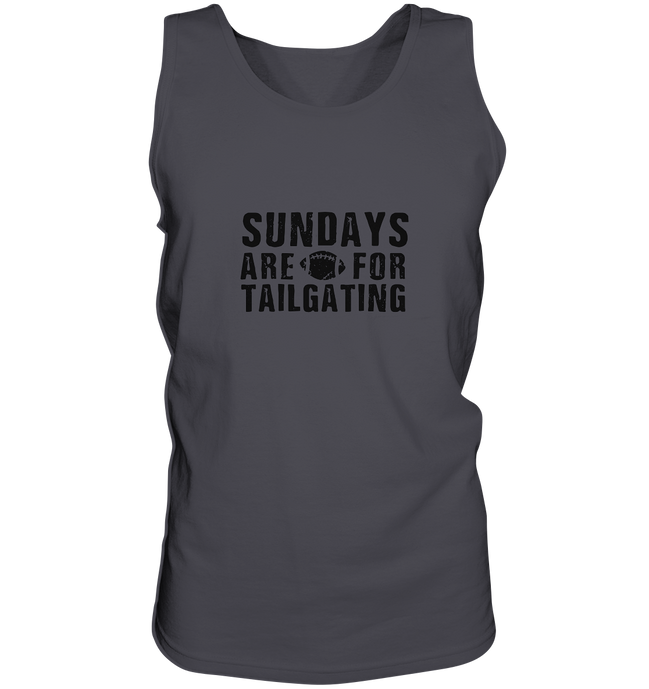 Sundays are for Tailgating  - Tank-Top