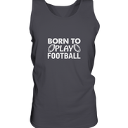 Born to Play - Tank-Top