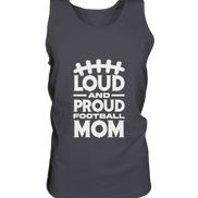 Loud and Proud Mom - Tank-Top