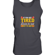 If you get Tired - Tank-Top