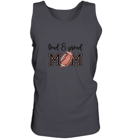Loud &amp; Proud Mom - Tank-Top