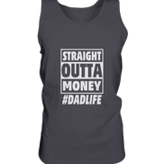 Straight Outta Money - Tank-Top