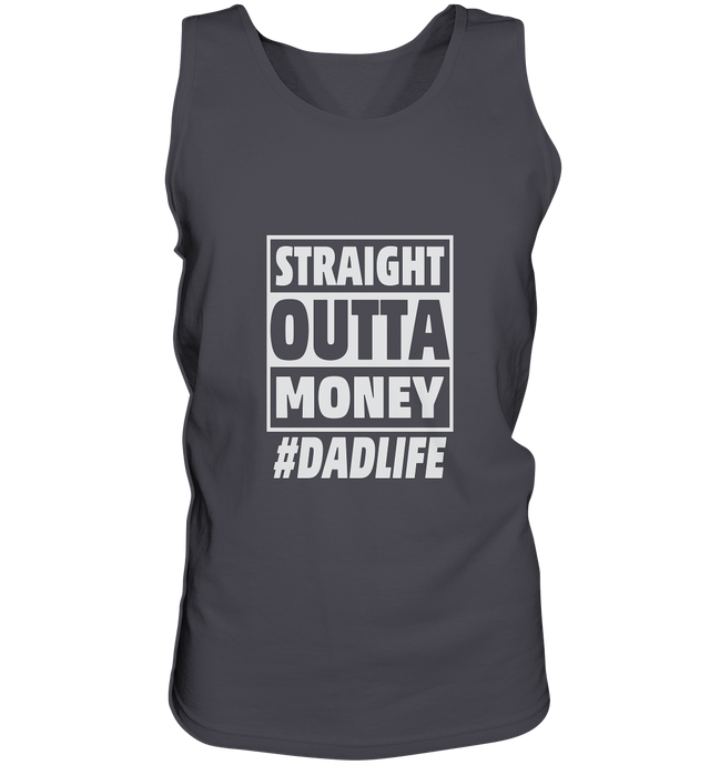Straight Outta Money - Tank-Top