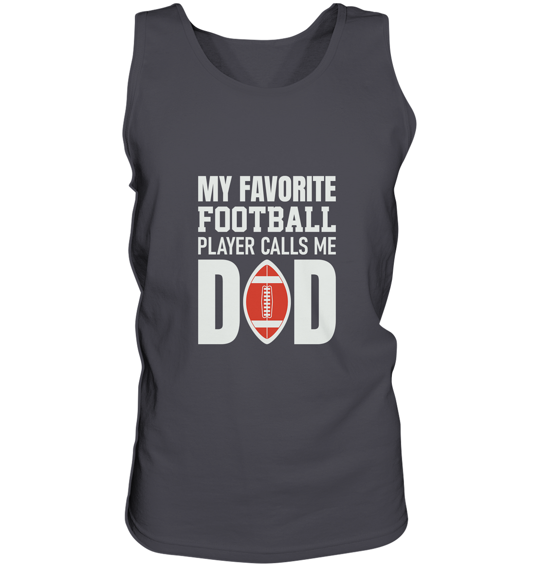 My Favorite Player calls me Dad - Tank-Top