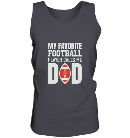 My Favorite Player calls me Dad - Tank-Top