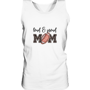 Loud & Proud Mom - Tank Top