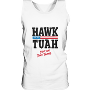 Hawk Tuah - Tank Top