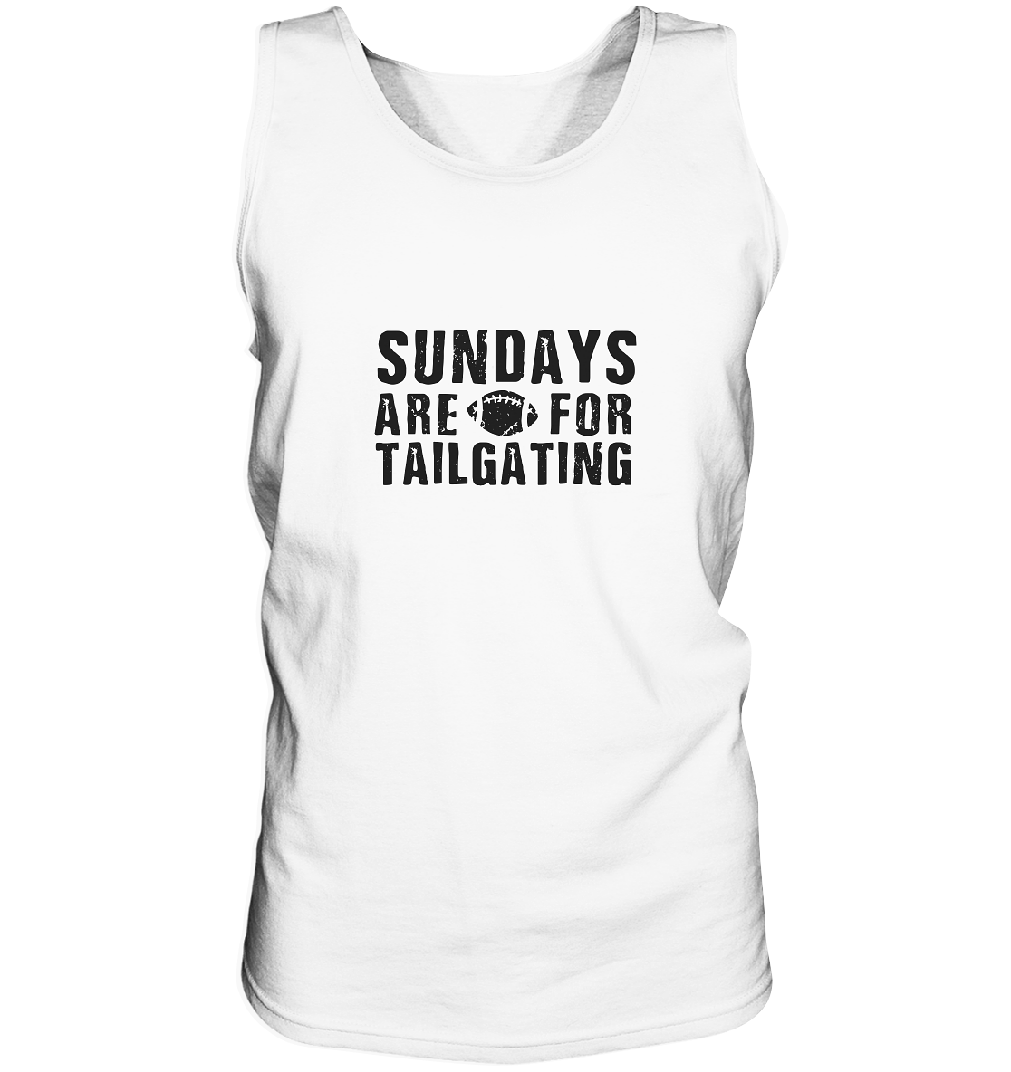 Sundays are for Tailgating  - Tank-Top