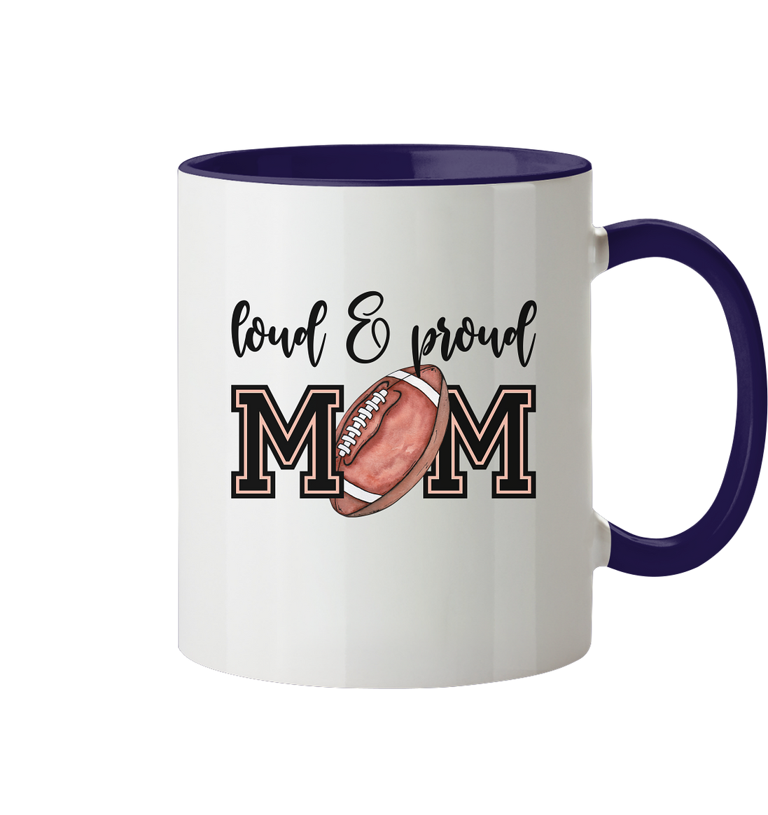 Loud &amp; Proud Mom - Tasse zweifarbig