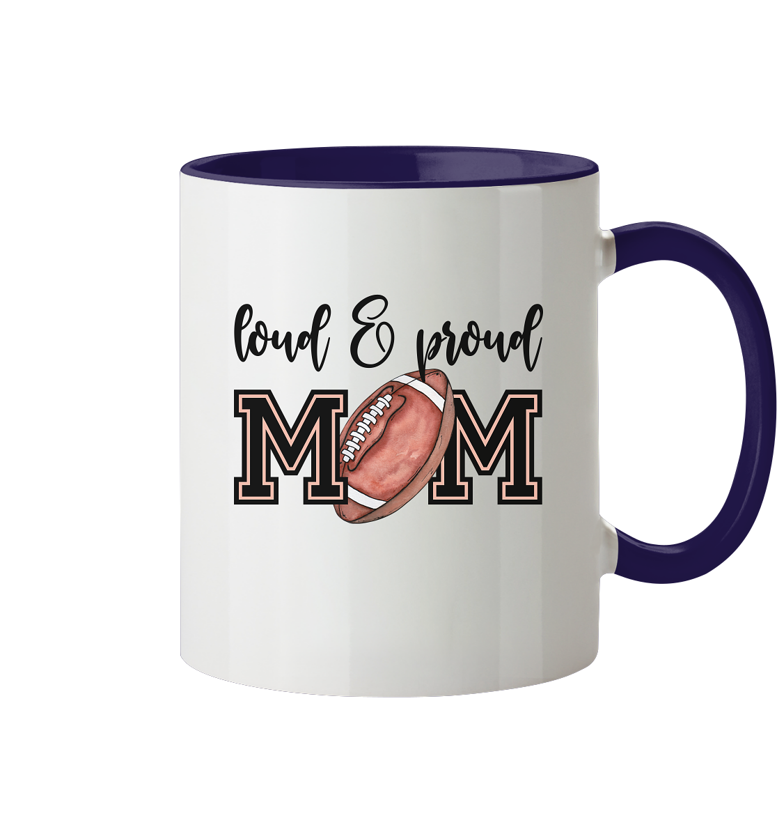 Loud & Proud Mom - Tasse zweifarbig