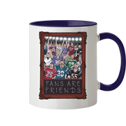 Fans are Friends  - Tasse zweifarbig