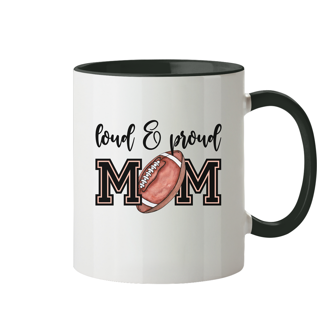 Loud &amp; Proud Mom - Tasse zweifarbig