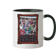 Fans are Friends  - Tasse zweifarbig