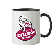 Fight like a Bulldog - Tasse zweifarbig