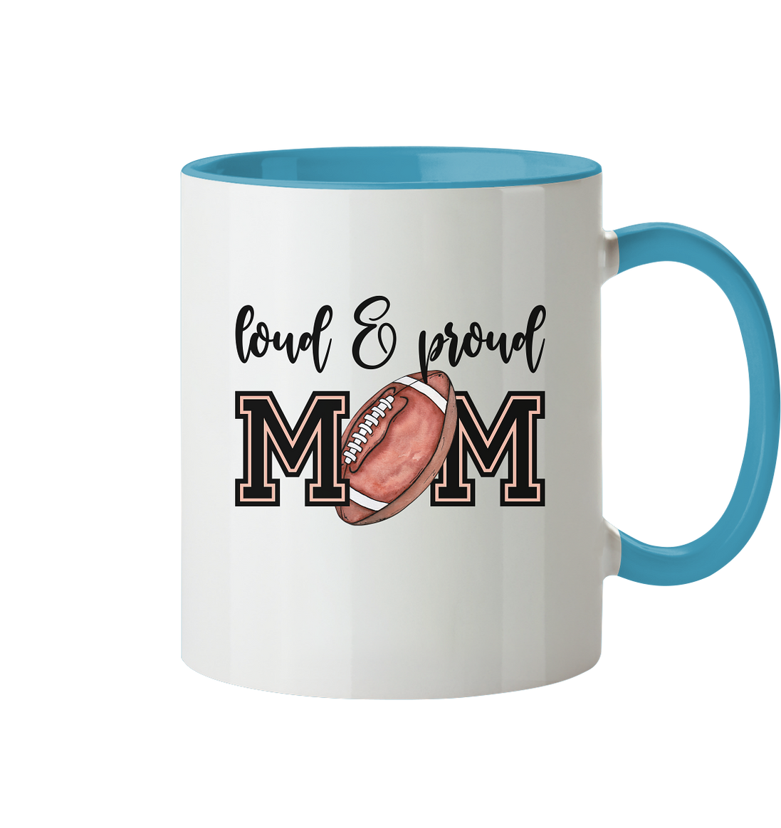 Loud &amp; Proud Mom - Tasse zweifarbig