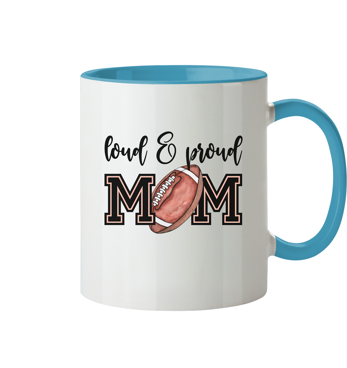Loud & Proud Mom - Tasse zweifarbig