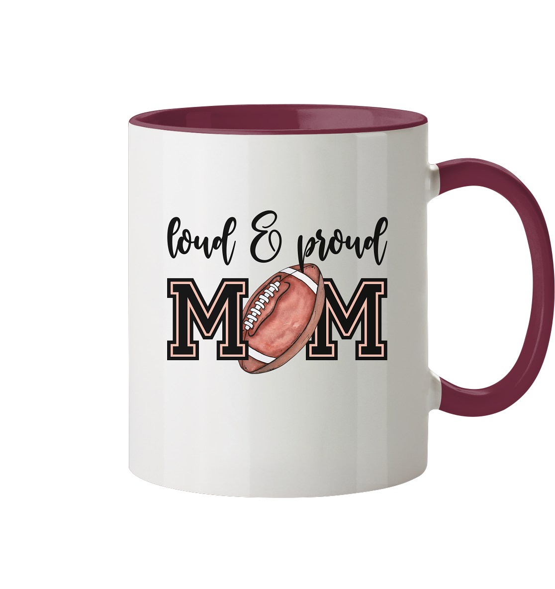 Loud & Proud Mom - Tasse zweifarbig