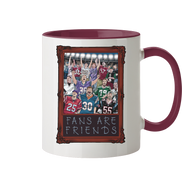 Fans are Friends  - Tasse zweifarbig