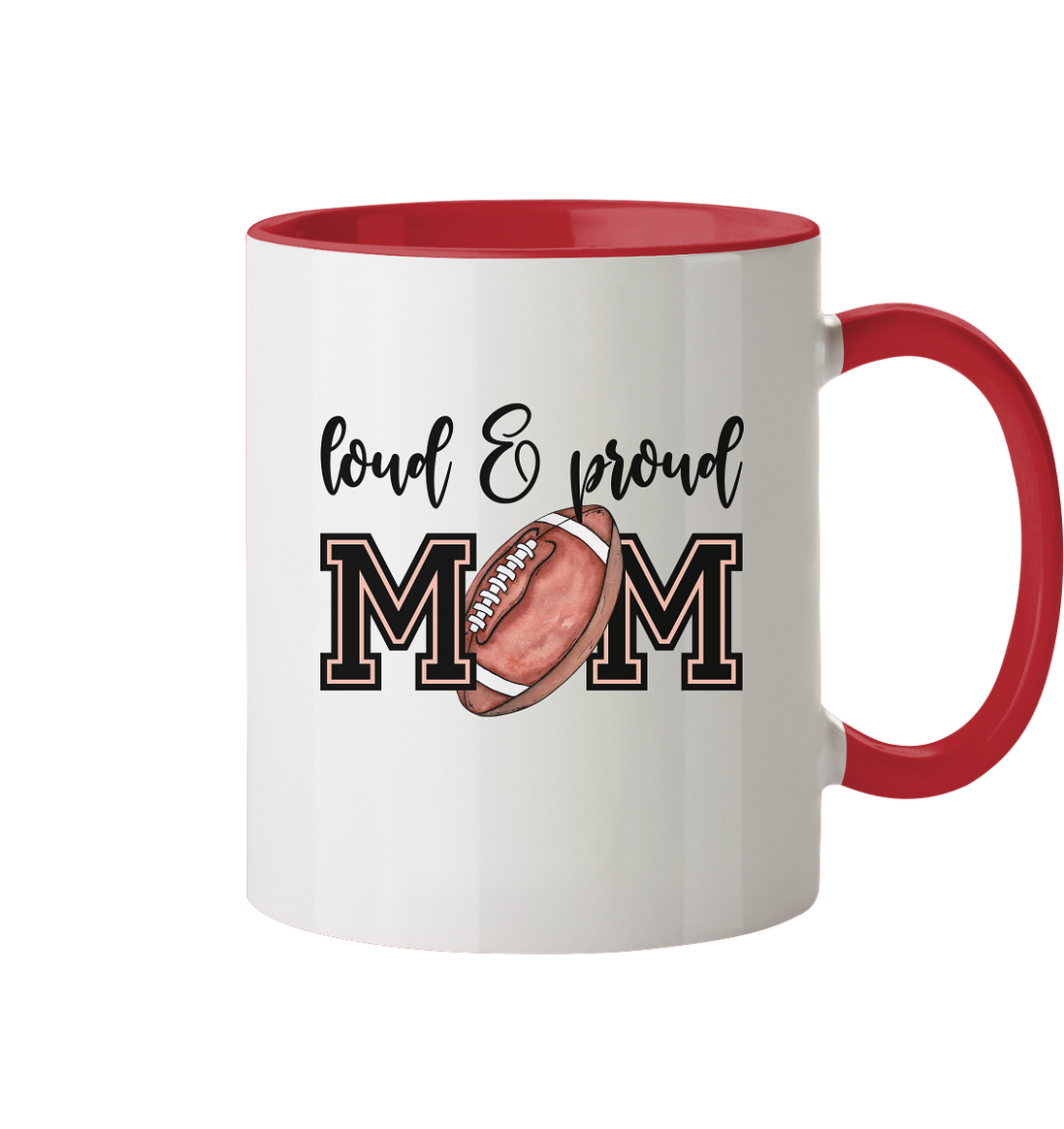 Loud &amp; Proud Mom - Tasse zweifarbig