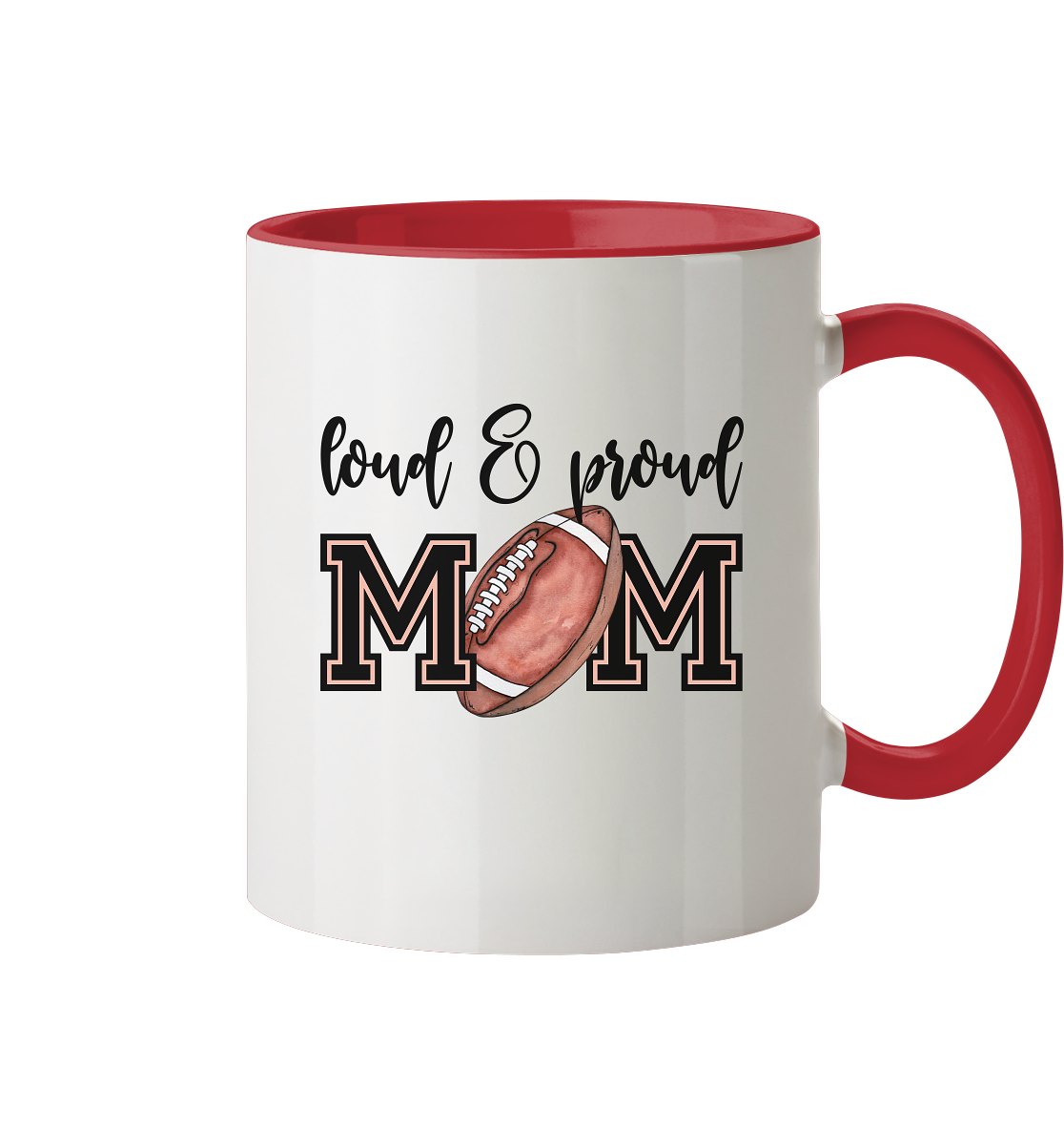 Loud & Proud Mom - Tasse zweifarbig